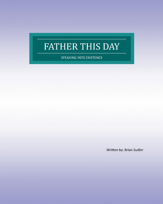 Father This day