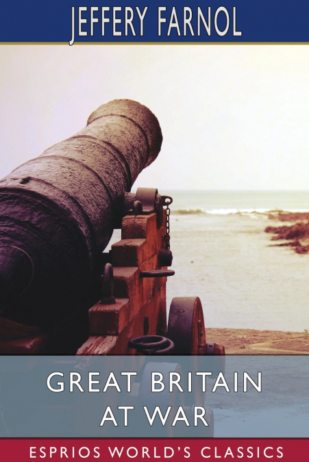 Great Britain at War (Esprios Classics)