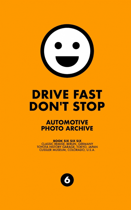 Drive Fast Don’t Stop - Book 6