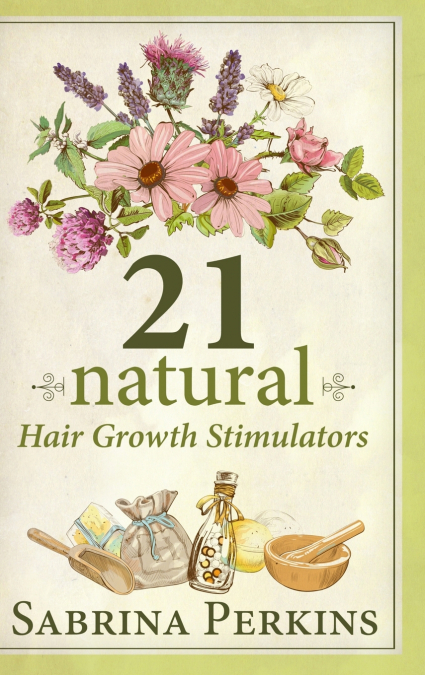 21 Natural Hair Growth Stimulators