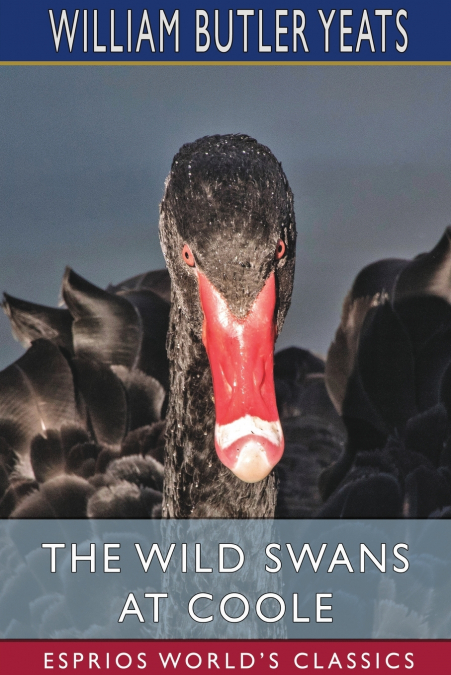 The Wild Swans at Coole (Esprios Classics)