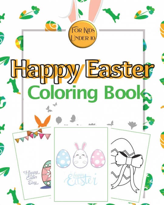 Happy Easter Coloring Book for Kids Under 10