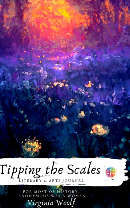 Tipping the Scales Literary and Arts Journal Issue 3