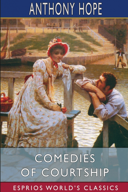 Comedies of Courtship (Esprios Classics)
