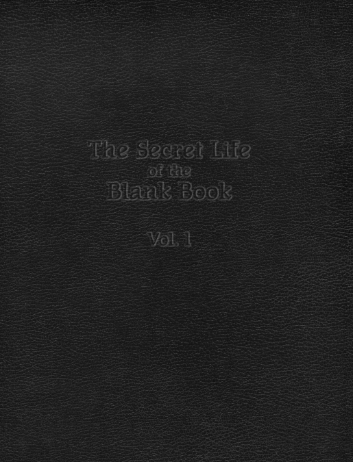 The Secret Life of the Blank Book