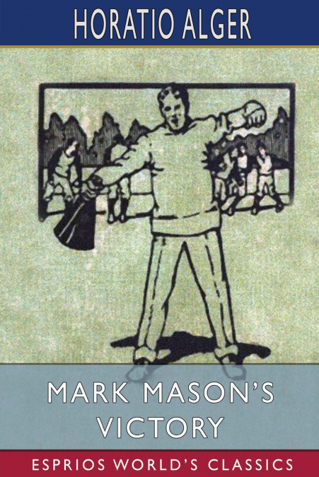 Mark Mason’s Victory (Esprios Classics)