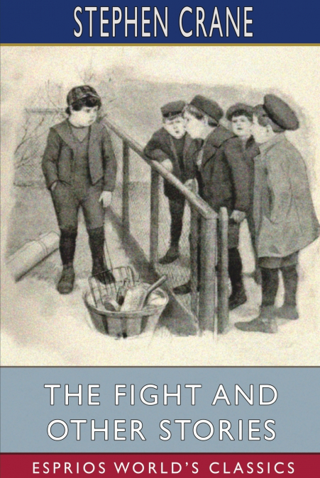 The Fight and Other Stories (Esprios Classics)