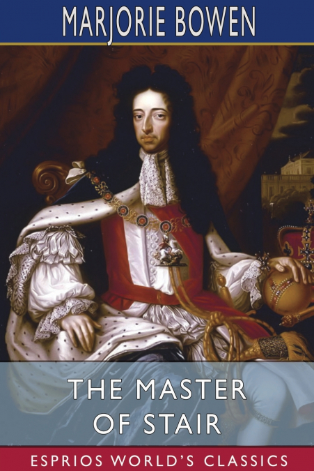 The Master of Stair (Esprios Classics)