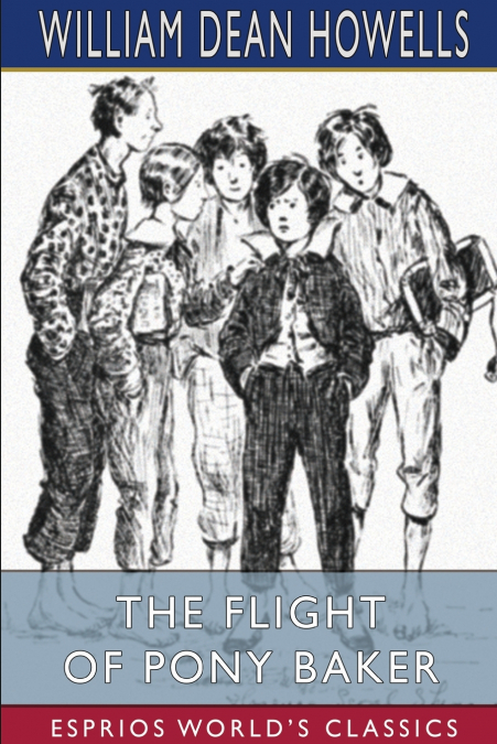 The Flight of Pony Baker (Esprios Classics)
