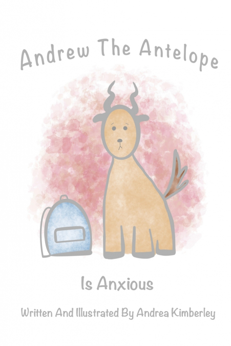 Andrew The Antelope Is Anxious