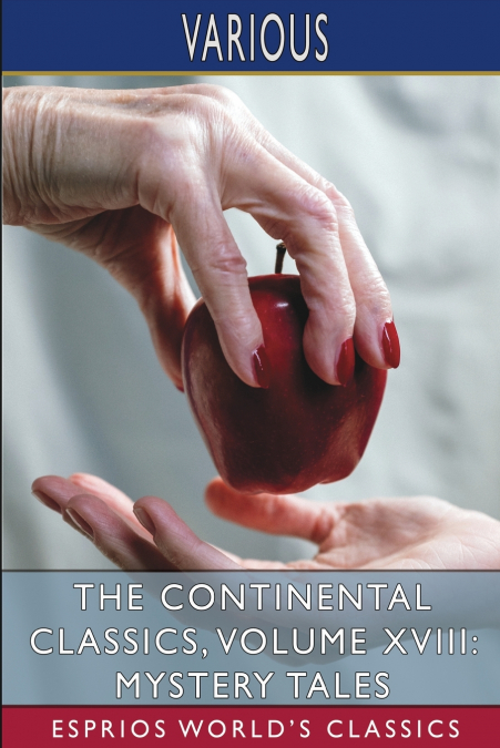 The Continental Classics, Volume XVIII