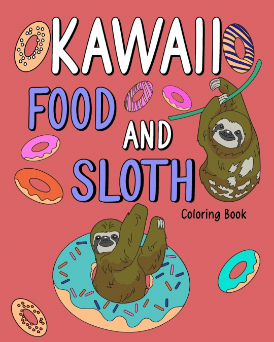 Kawaii Food and Sloth Coloring Book