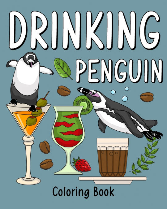Drinking Penguin Coloring Book