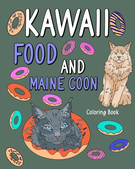 Kawaii Food and Maine Coon Coloring Book