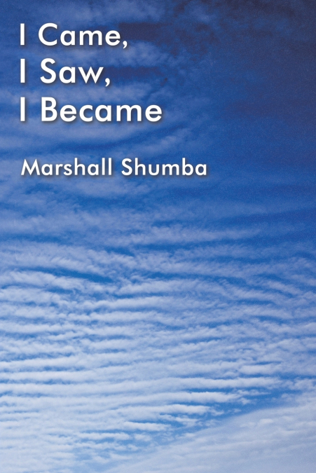 I Came, I Saw, I Became