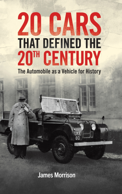 Twenty Cars that Defined the 20th Century