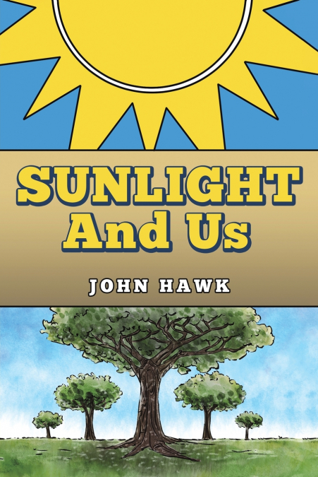 Sunlight and Us