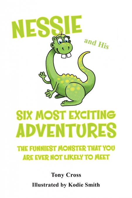 Nessie and His Six Most Exciting Adventures