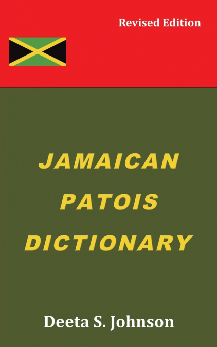 Jamaican Patois Dictionary