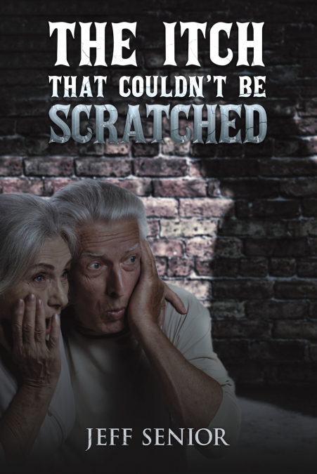 The Itch That Couldn’t Be Scratched