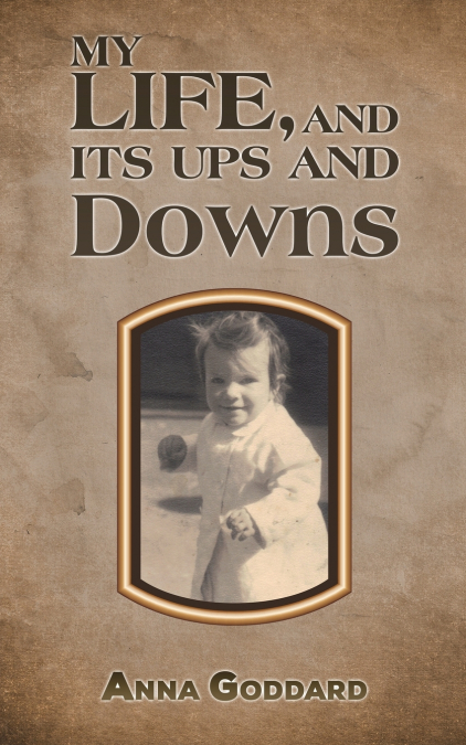My Life, and Its Ups and Downs