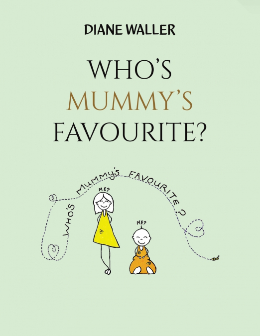 Who’s Mummy’s Favourite?