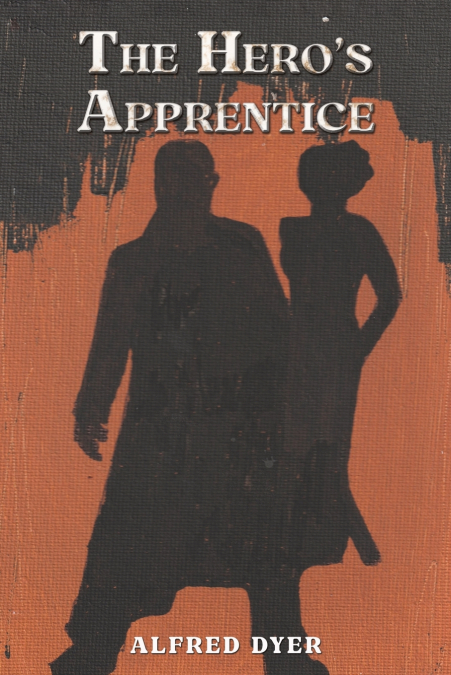The Hero’s Apprentice