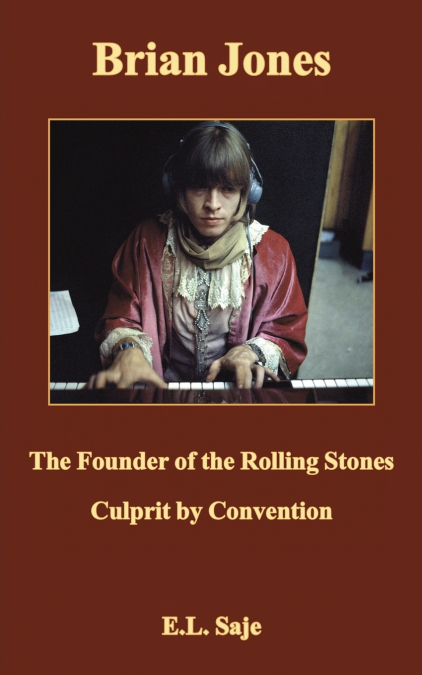Brian Jones, the Founder of the Rolling Stones