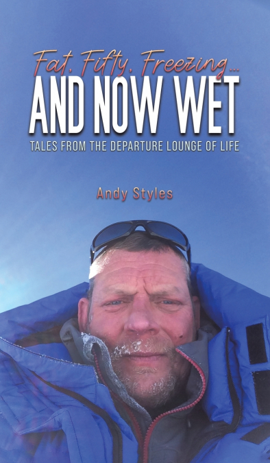 Fat, Fifty, Freezing... and Now Wet