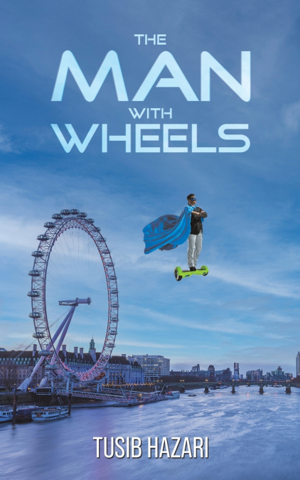 The Man With Wheels