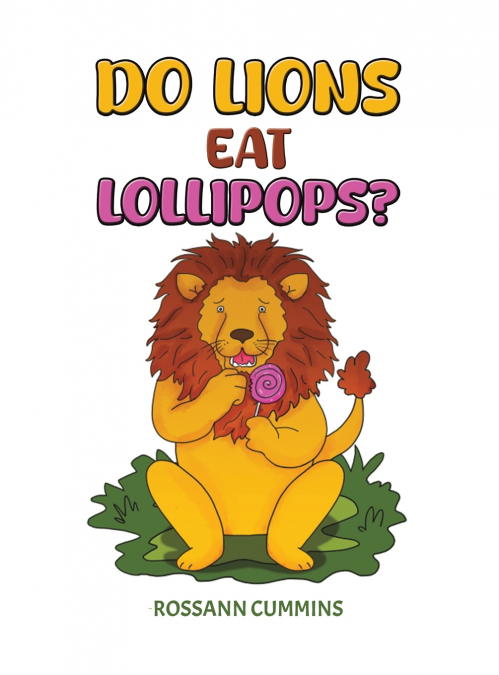 Do Lions Eat Lollipops?