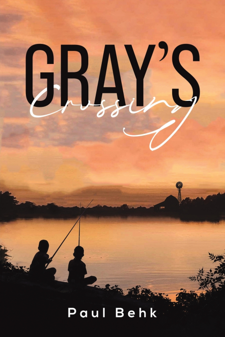 Gray’s Crossing