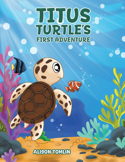 Titus Turtle’s First Adventure