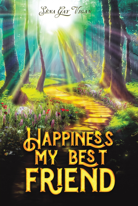 Happiness, My Best Friend