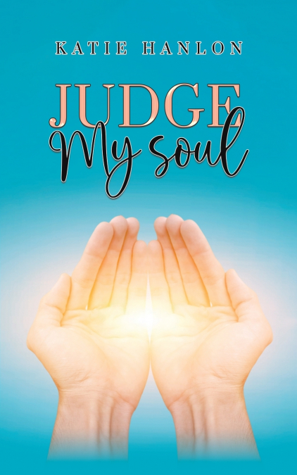 Judge My Soul