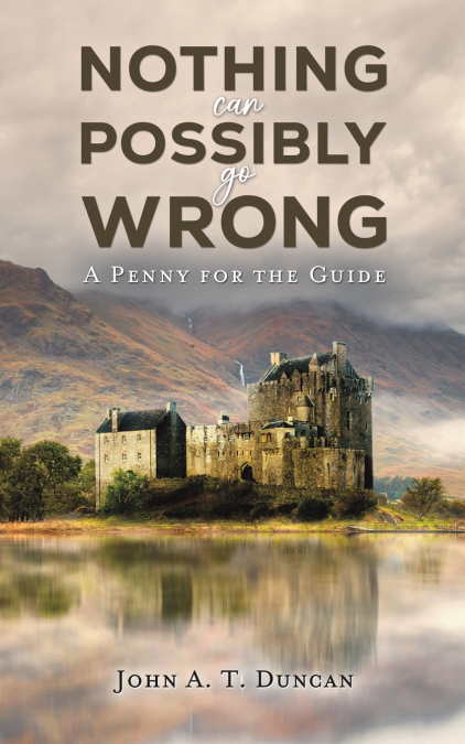 Nothing Can Possibly Go Wrong