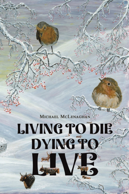 Living to Die - Dying to Live