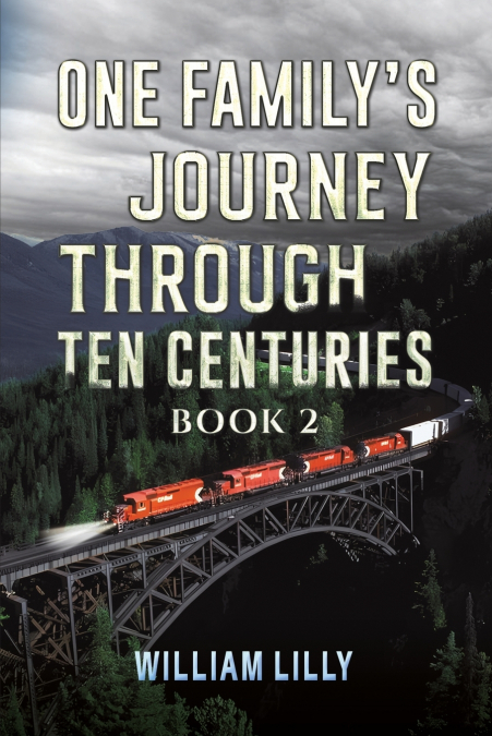 One Family’s Journey Through Ten Centuries - Book 2