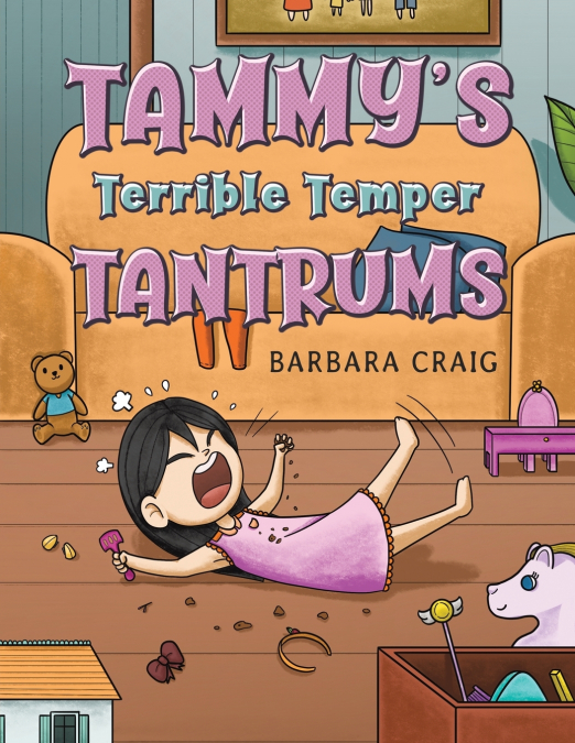 Tammy’s Terrible Temper Tantrums