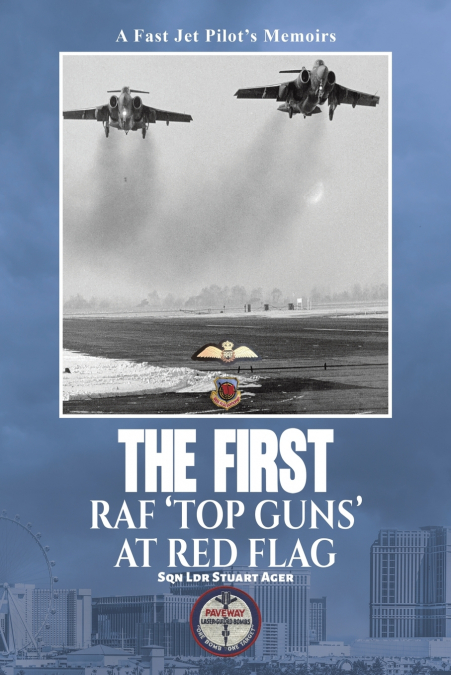 The First RAF ’Top Guns’ at Red Flag