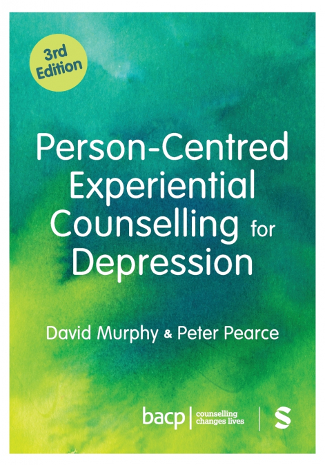Person-Centred Experiential Counselling for Depression (Third Edition)