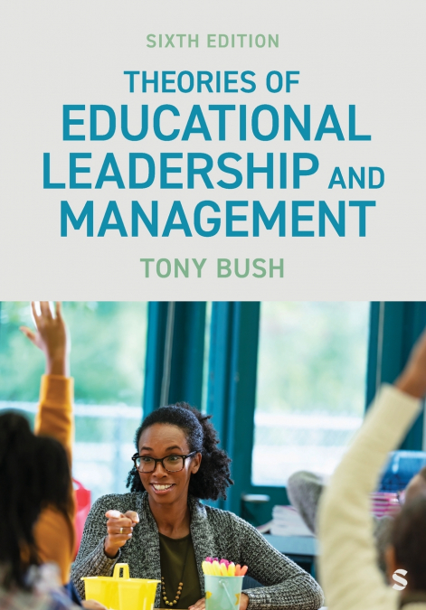 Theories of Educational Leadership and Management