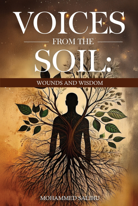 VOICES FROM THE SOIL