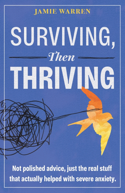 Surviving, Then Thriving