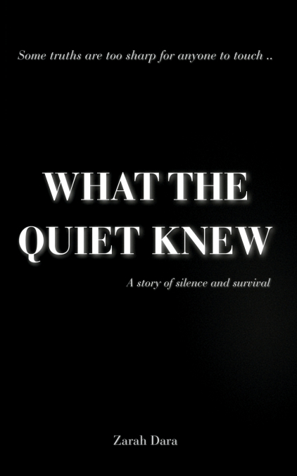 What The Quiet Knew
