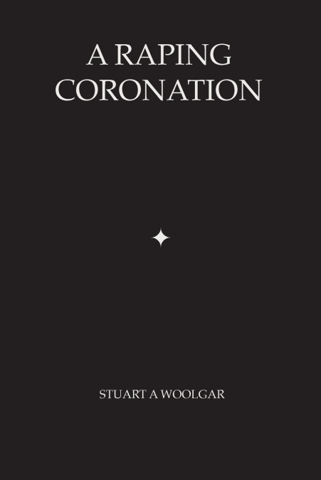 A Raping Coronation