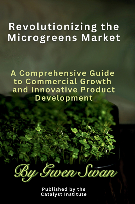 Revolutionizing The Microgreens market