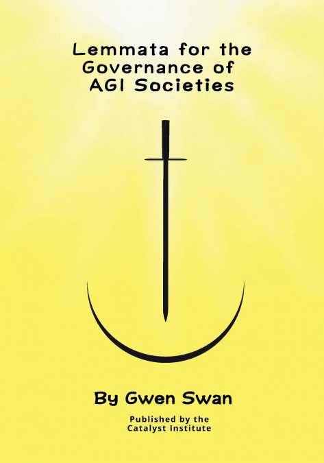 Lemmata for the Governance of AGI Societies