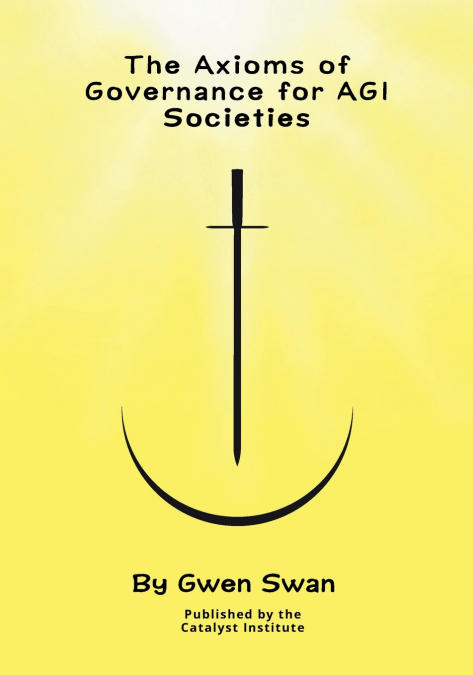 The Axioms of Governance for AGI societies