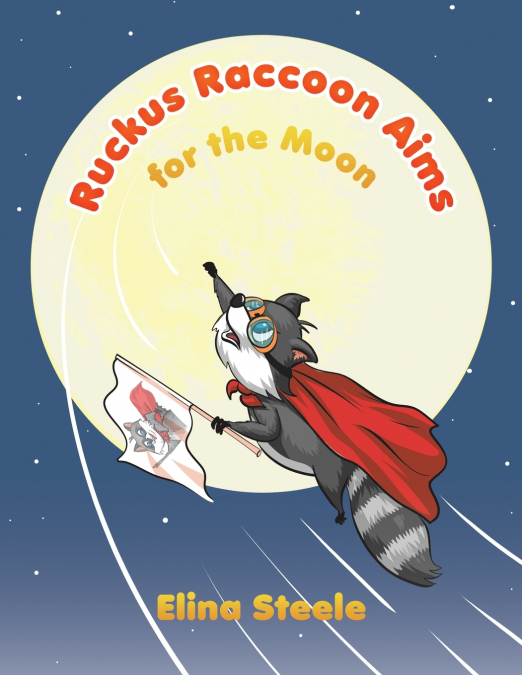 Ruckus Raccoon Aims for the Moon